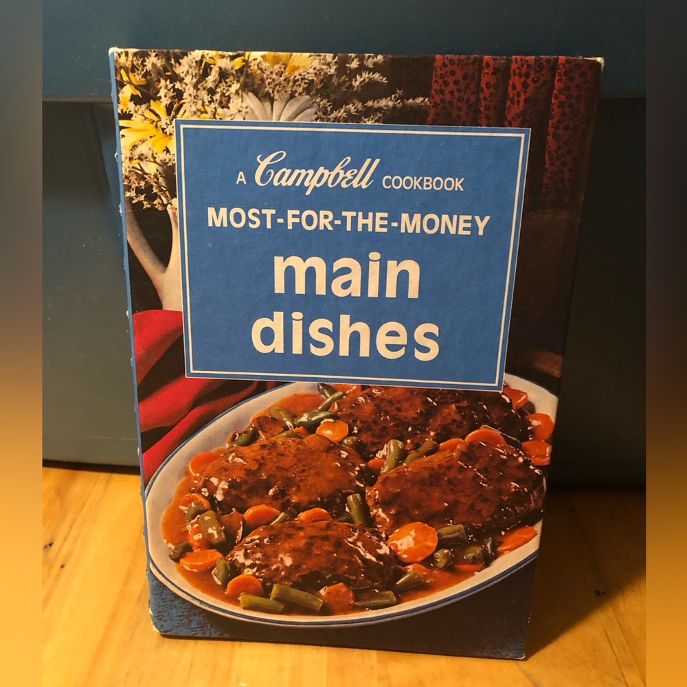 3/$40 Campbell’s Soup “Most for the Money Main Course” cookbook